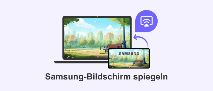 Samsung-Bildschirm spiegeln