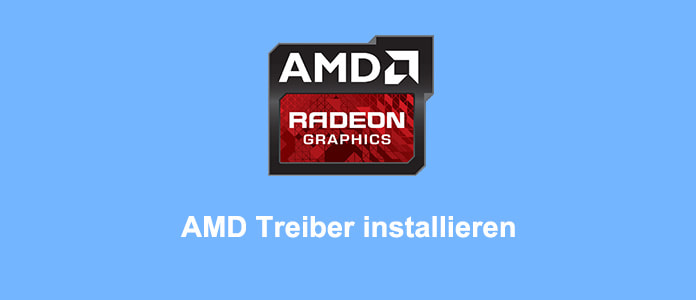 AMD Treiber installieren