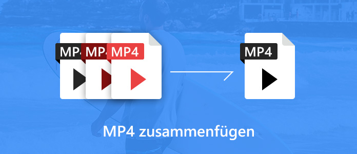 MP4-Dateien zusammenfügen