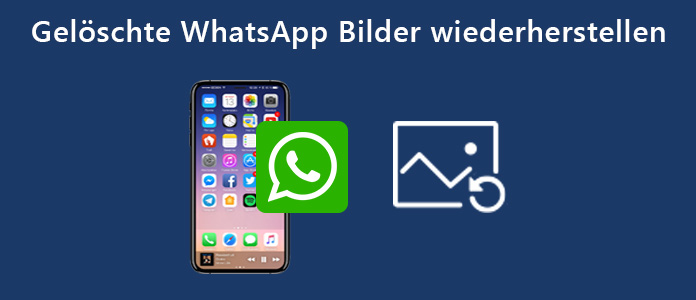 WhatsApp Bilder wiederherstellen