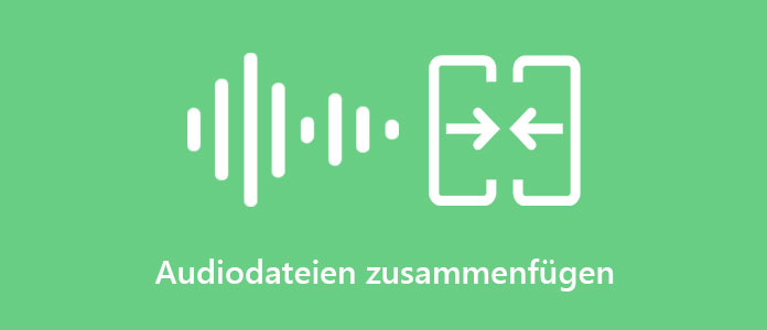 Audiodateien zusammenfügen