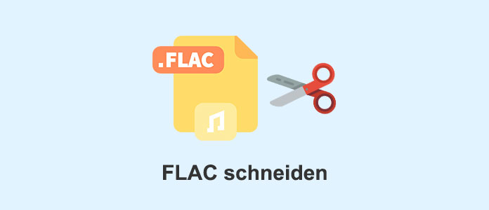 FLAC schneiden