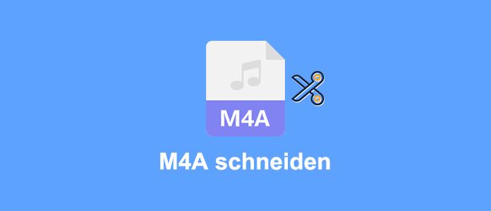 M4A schneiden