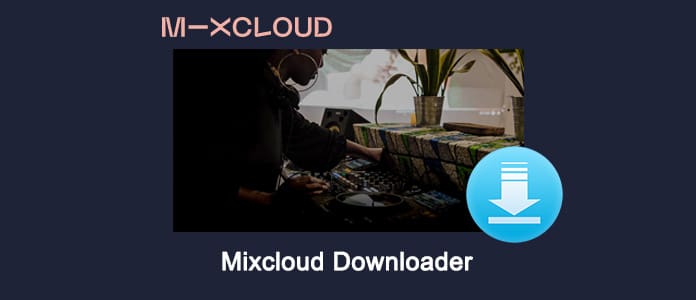 Mixcloud Downloader