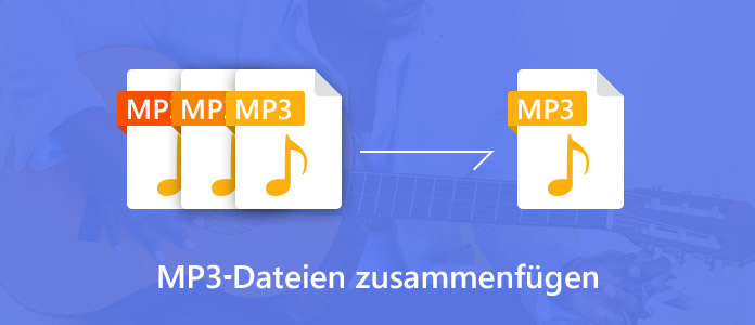 MP3-Dateien zusammenfügen