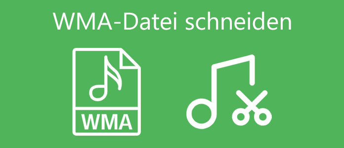 WMA-Datei schneiden