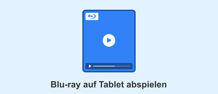 Blu-ray auf Tablet abspielen