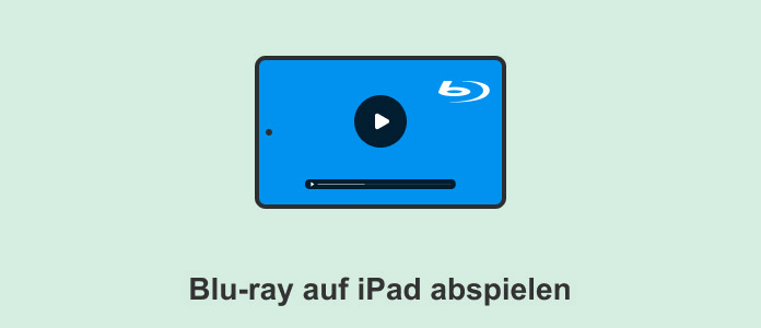 Blu-ray für iPad konvertieren