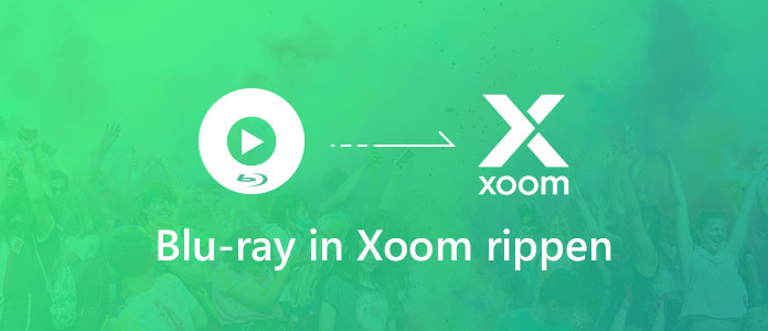 Blu-ray in Xoom rippen