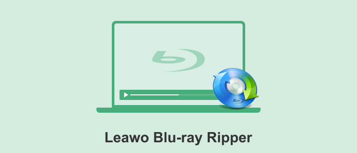 Leawo Blu-ray Ripper