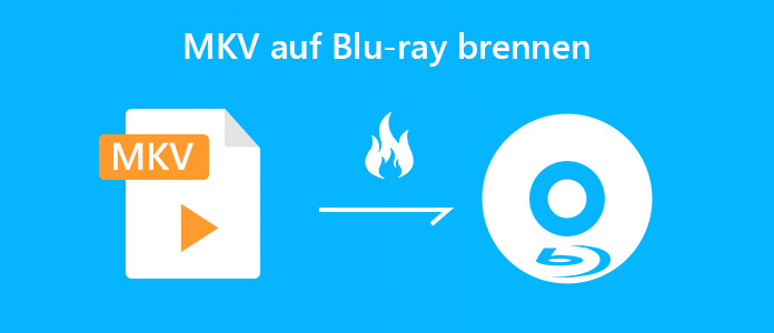 MKV auf Blu-ray brennen