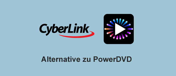 Alternative zu PowerDVD