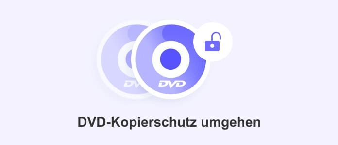 DVD-Kopierschutz umgehen