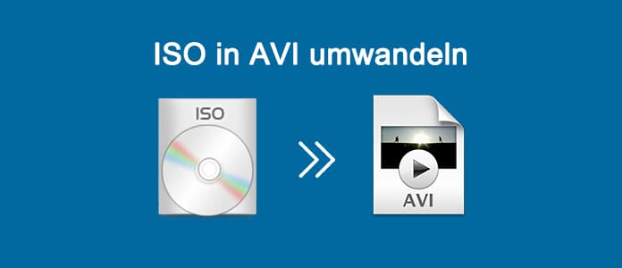 ISO in AVI umwandeln