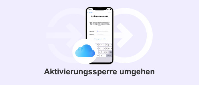 Aktivierungssperre umgehen