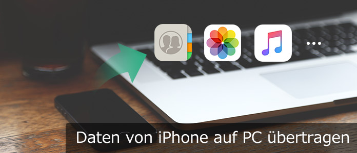 Daten von iPhone auf PC übertragen