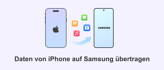 Daten von iPhone auf Samsung übertragen