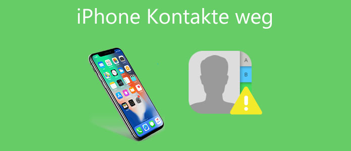 iPhone Kontakte weg