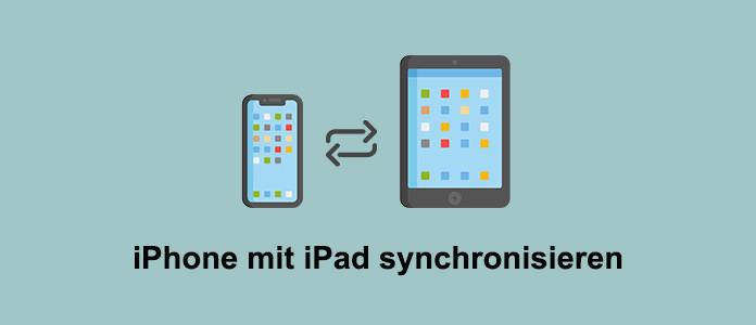 iPhone mit iPad synchronisieren