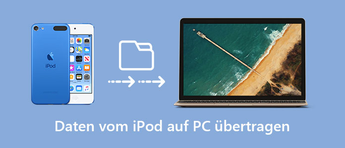 Daten vom iPod auf PC übertragen