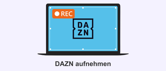 DAZN aufnehmen