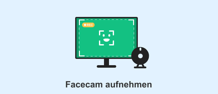 Facecam aufnehmen