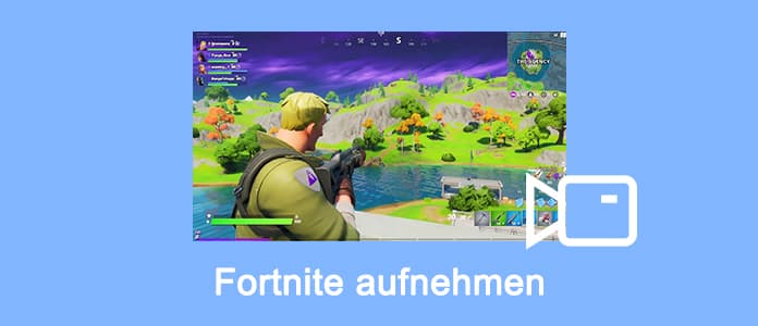 Fortnite aufnehmen