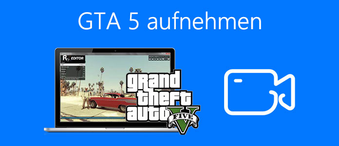 GTA 5 aufnehmen