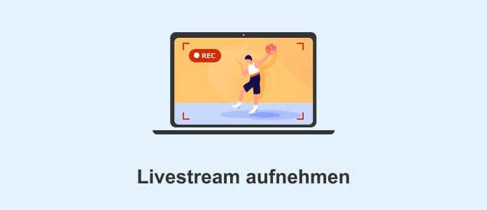 Livestream aufnehmen