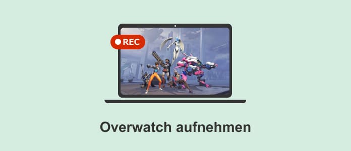 Overwatch aufnehmen