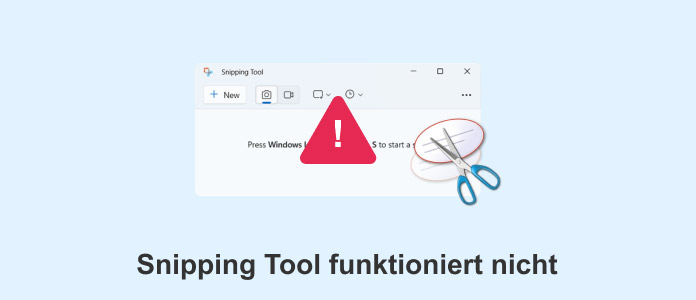 Snipping Tool funktioniert nicht