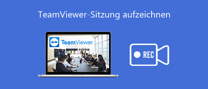 TeamViewer-Sitzung aufzeichnen