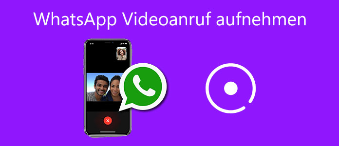 WhatsApp-Videoanruf aufnehmen