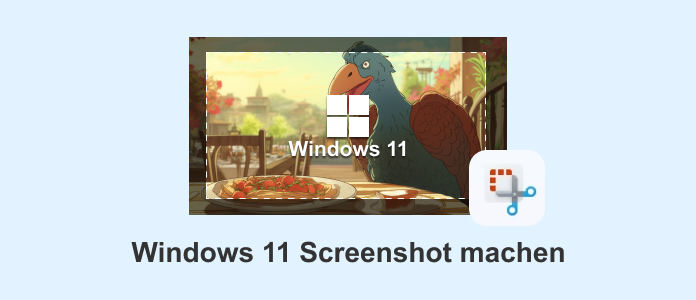 Windows 11 Screenshot machen