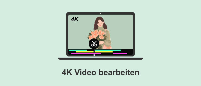 4K Video bearbeiten
