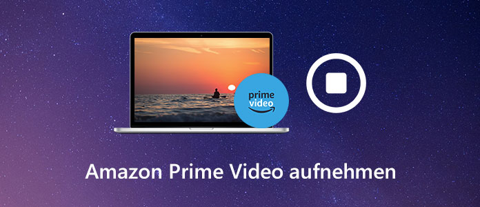 Amazon Prime Video aufnehmen