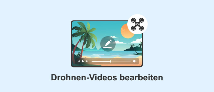 Drohnen-Videos bearbeiten