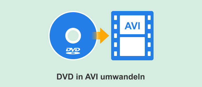 DVD in AVI umwandeln