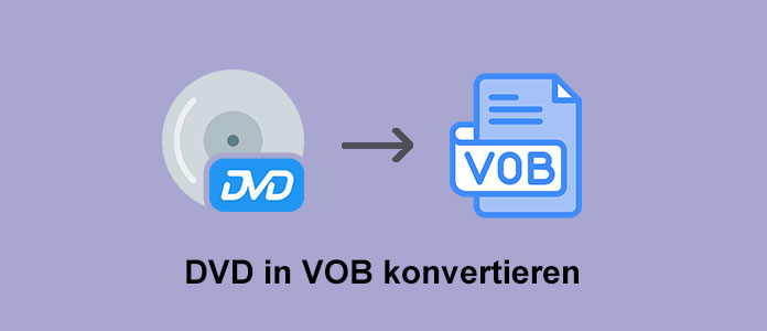 DVD in VOB konvertieren