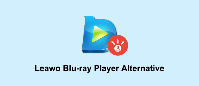 Leawo Blu-ray Player Alternative