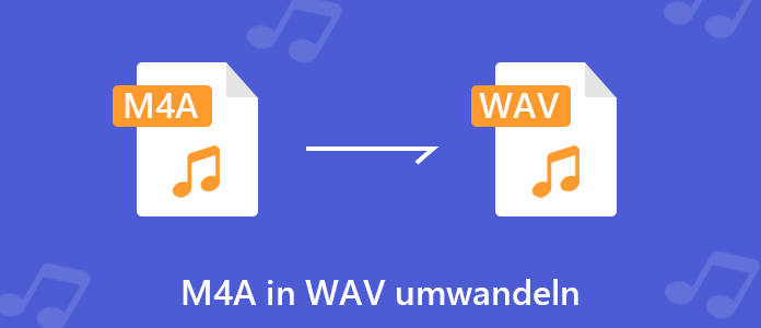 M4A in WAV umwandeln