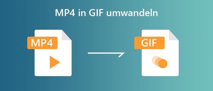 MP4 in GIF umwandeln