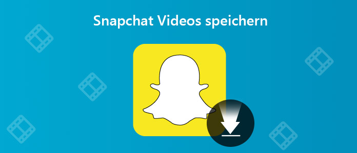Snapchat Videos speichern