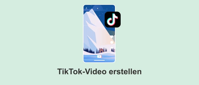 TikTok-Video erstellen