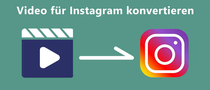 Video für Instagram konvertieren