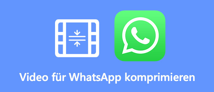 Video für WhatsApp komprimieren