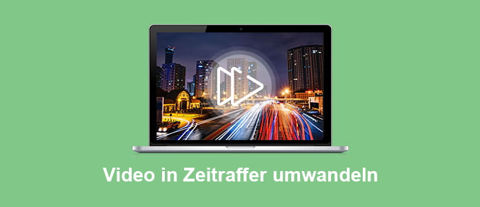 Video in Zeitraffer umwandeln