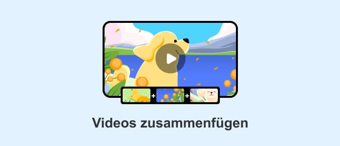 Videos zusammenfügen