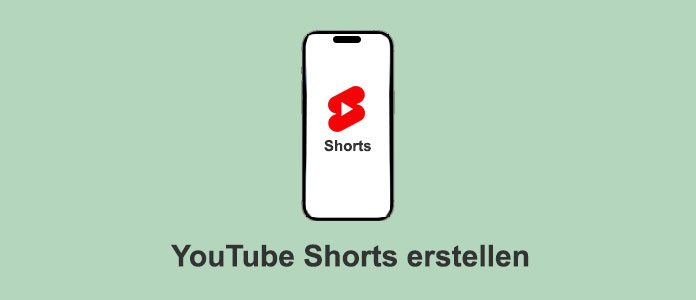 YouTube Shorts erstellen